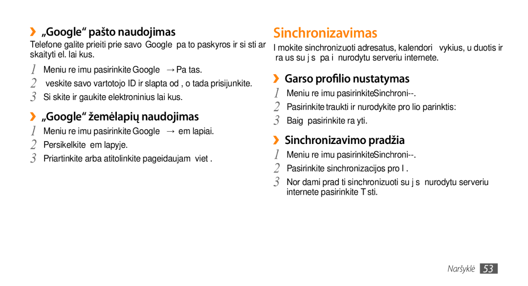 Samsung GT-S3370HSASEB manual Sinchronizavimas, ››„Google pašto naudojimas, ››Sinchronizavimo pradžia 