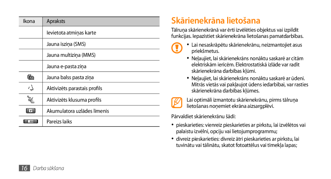 Samsung GT-S3370HSASEB manual Skārienekrāna lietošana, Pārvaldiet skārienekrānu šādi 