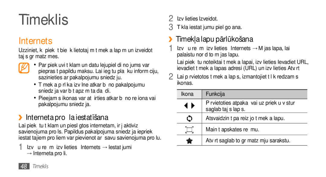 Samsung GT-S3370HSASEB manual Tīmeklis, Internets, ››Interneta profila iestatīšana, ››Tīmekļa lapu pārlūkošana 