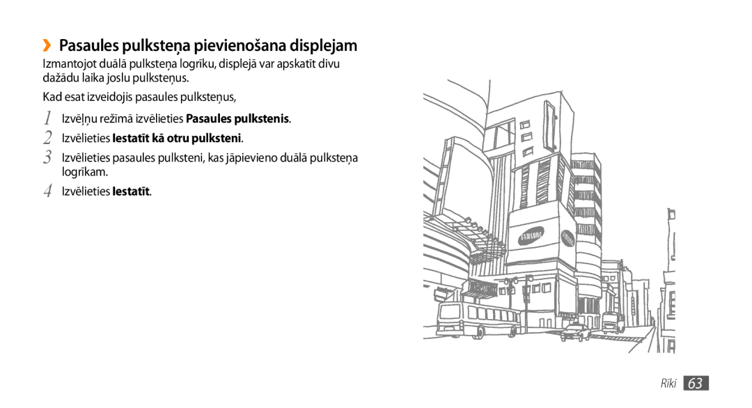 Samsung GT-S3370HSASEB manual ››Pasaules pulksteņa pievienošana displejam, Izvēlieties Iestatīt kā otru pulksteni 