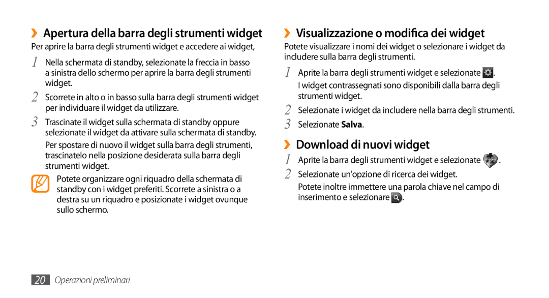 Samsung GT-S3370HSAFWB, GT-S3370HSATIM, GT-S3370OKAHUI ››Visualizzazione o modifica dei widget, ››Download di nuovi widget 