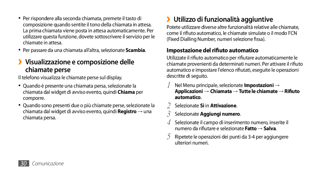 Samsung GT-S3370HSAOMN manual ››Visualizzazione e composizione delle chiamate perse, ››Utilizzo di funzionalità aggiuntive 