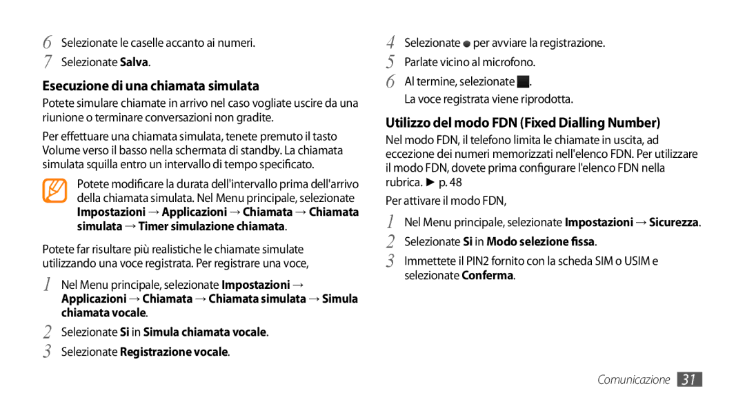 Samsung GT-S3370HSAWIN, GT-S3370HSATIM Esecuzione di una chiamata simulata, Utilizzo del modo FDN Fixed Dialling Number 