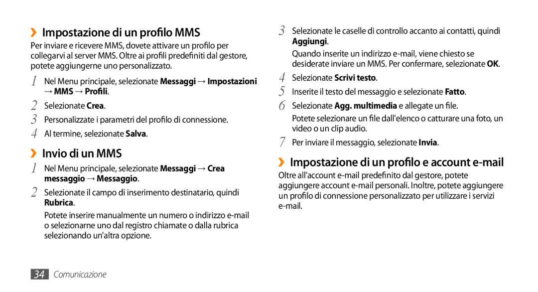 Samsung GT-S3370HSAFWB ››Impostazione di un profilo MMS, ››Invio di un MMS, ››Impostazione di un profilo e account e-mail 