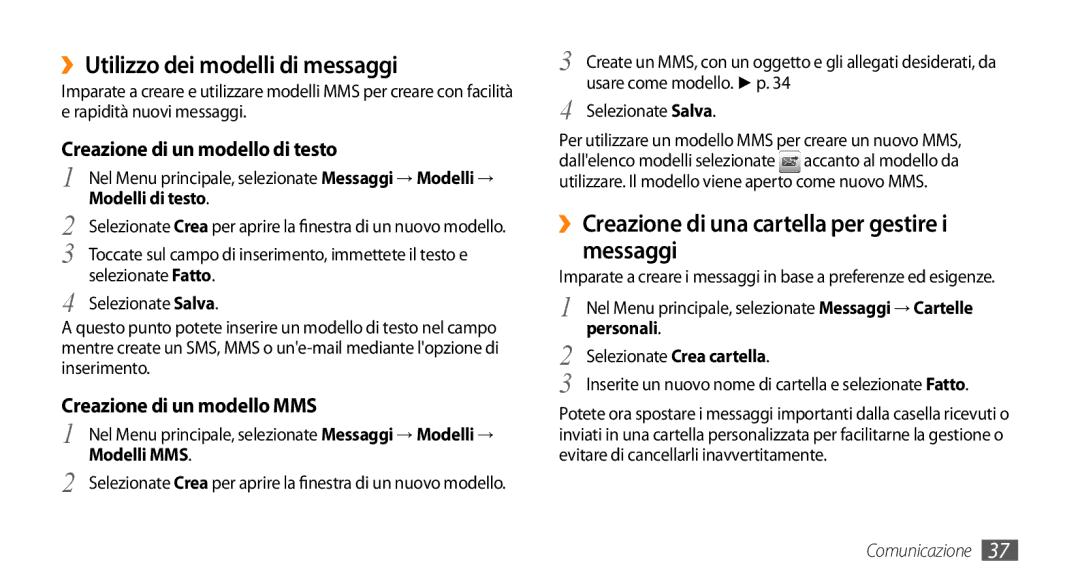 Samsung GT-S3370LSAITV manual ››Utilizzo dei modelli di messaggi, ››Creazione di una cartella per gestire i messaggi 