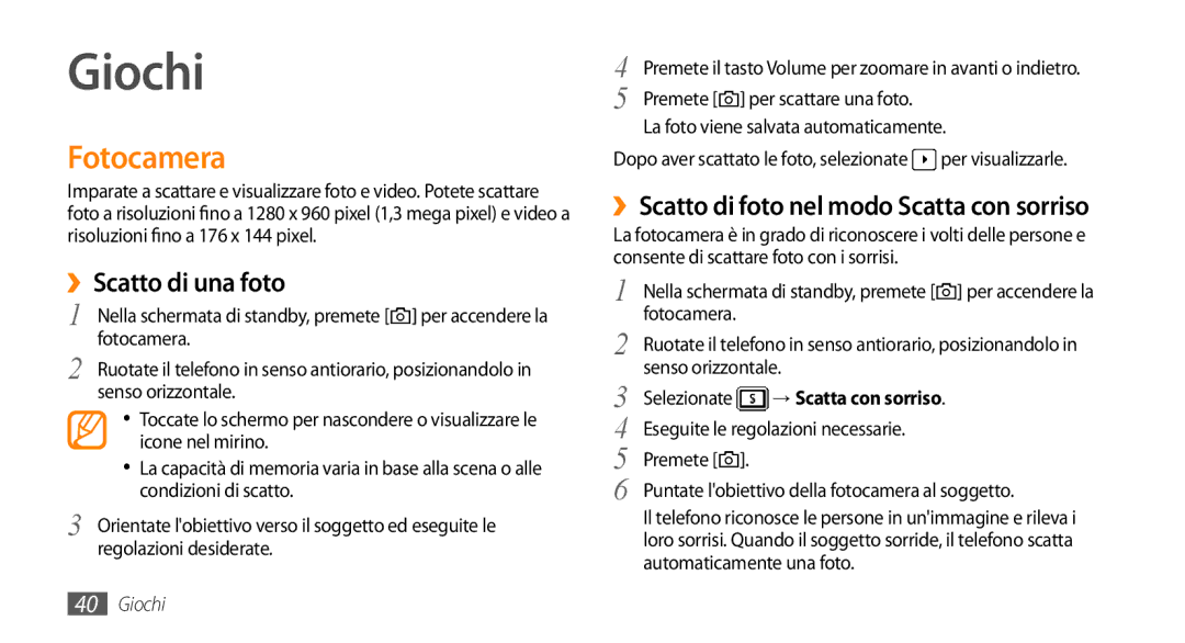 Samsung GT-S3370HSAITV manual Giochi, Fotocamera, ››Scatto di una foto, ››Scatto di foto nel modo Scatta con sorriso 