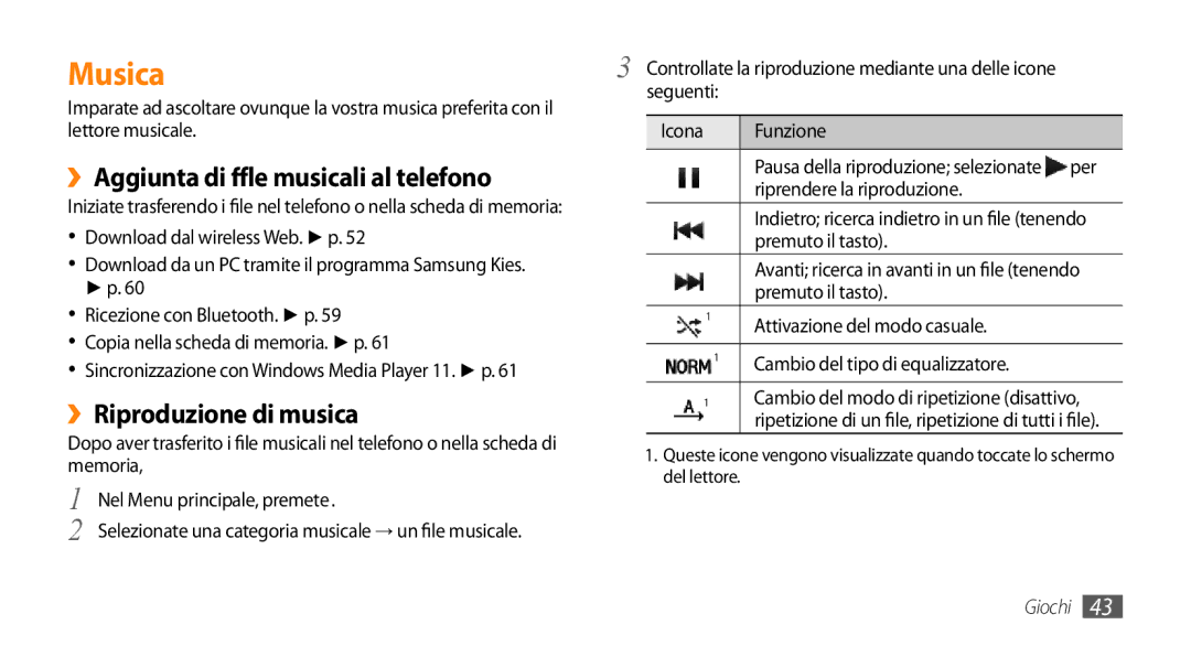 Samsung GT-S3370OKAHUI, GT-S3370HSATIM manual Musicali al telefono, ››Riproduzione di musica, ››Aggiunta di file 