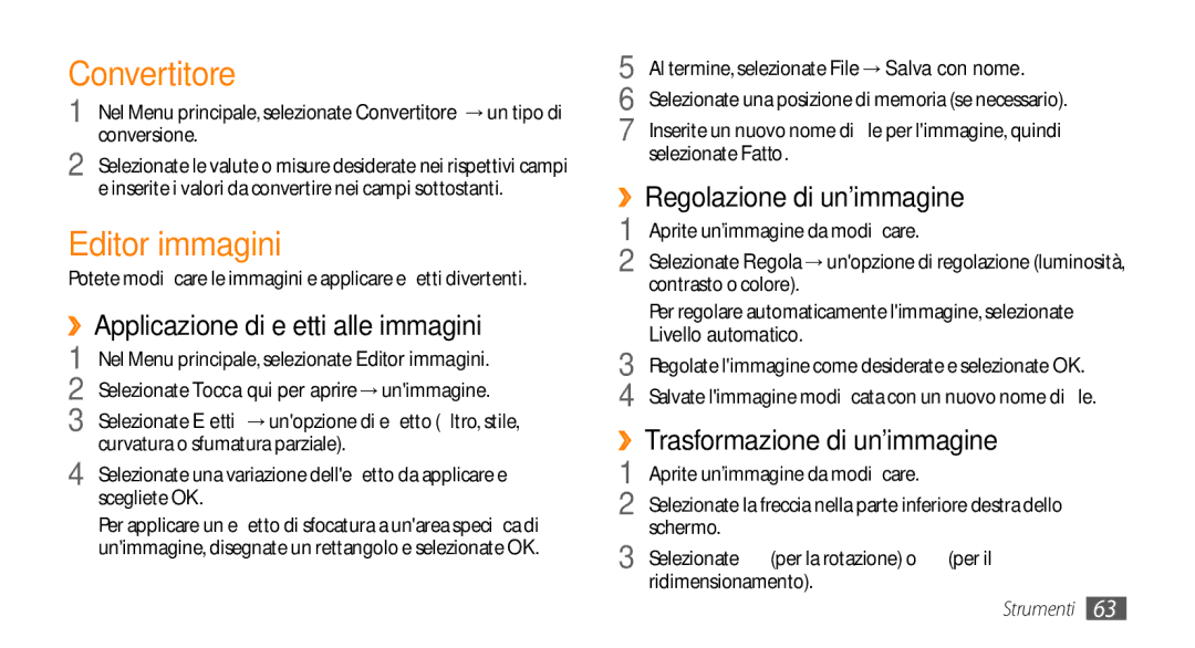 Samsung GT-S3370LSAHUI Convertitore, Editor immagini, ››Applicazione di effetti alle immagini, ››Regolazione di unimmagine 