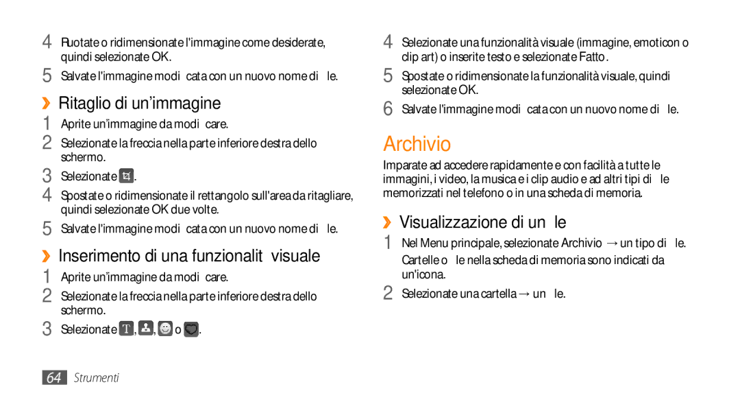 Samsung GT-S3370CWAITV, GT-S3370HSATIM manual Archivio, ››Ritaglio di unimmagine, ››Inserimento di una funzionalità visuale 