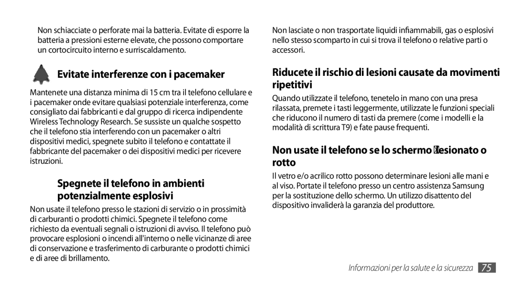 Samsung GT-S3370HSAHUI manual Evitate interferenze con i pacemaker, Non usate il telefono se lo schermo è lesionato o rotto 