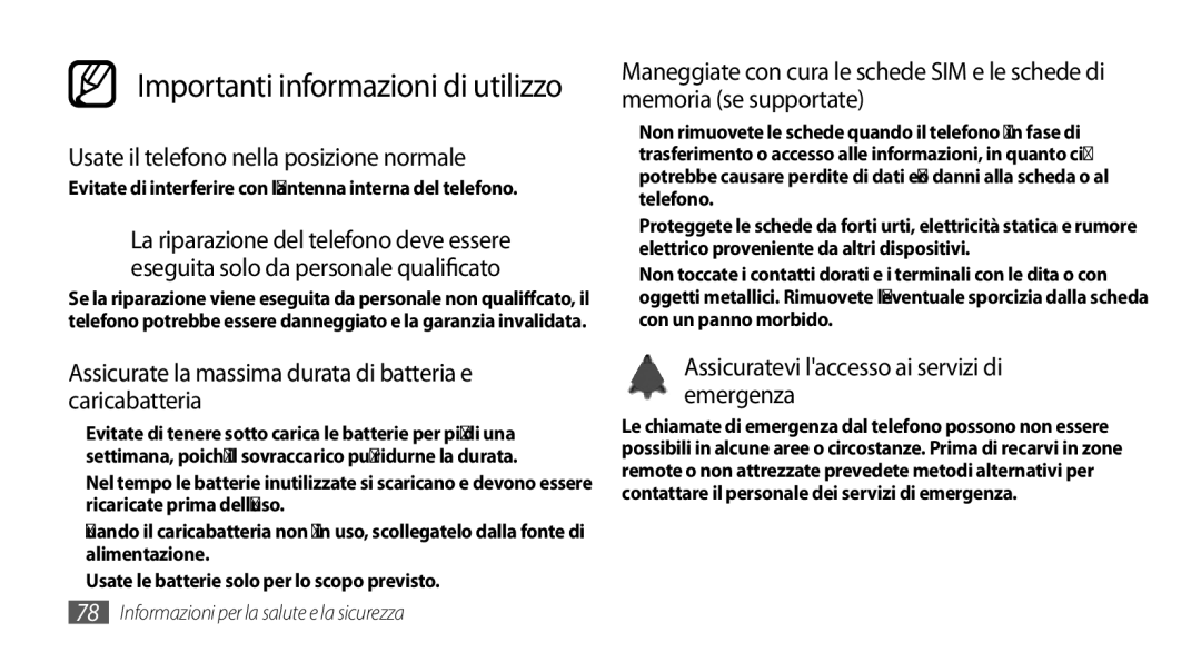 Samsung GT-S3370CWAITV manual Usate il telefono nella posizione normale, Assicuratevi laccesso ai servizi di emergenza 