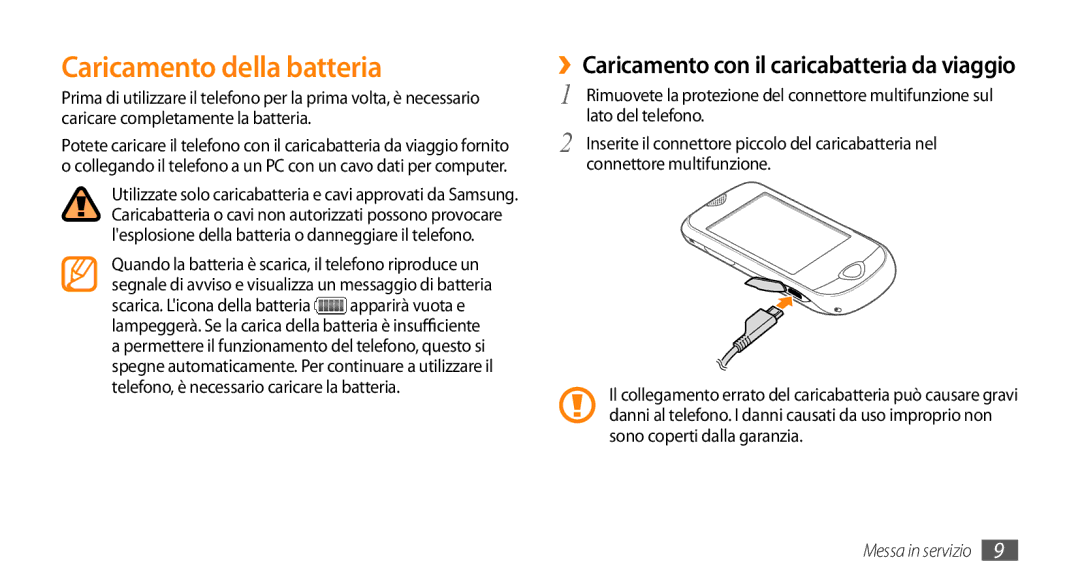 Samsung GT-S3370LSAITV, GT-S3370HSATIM manual Caricamento della batteria, ››Caricamento con il caricabatteria da viaggio 