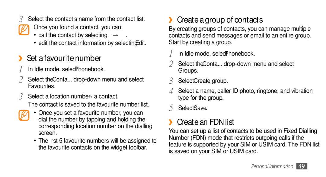Samsung GT-S3370CWACYO, GT-S3370LSAVID ›› Set a favourite number, ›› Create a group of contacts, ›› Create an FDN list 