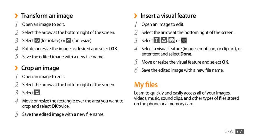 Samsung GT-S3370LSADBT manual My files, ›› Transform an image, ›› Crop an image, ›› Insert a visual feature, Select, Tools 