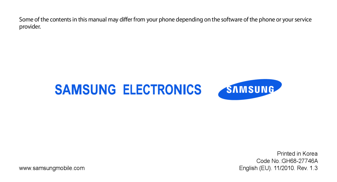 Samsung GT-S3370DIAWIN, GT-S3370LSAVID, GT-S3370HSAXEF manual Printed in Korea, Code No.GH68-27746A, English EU. 11/2010. Rev 