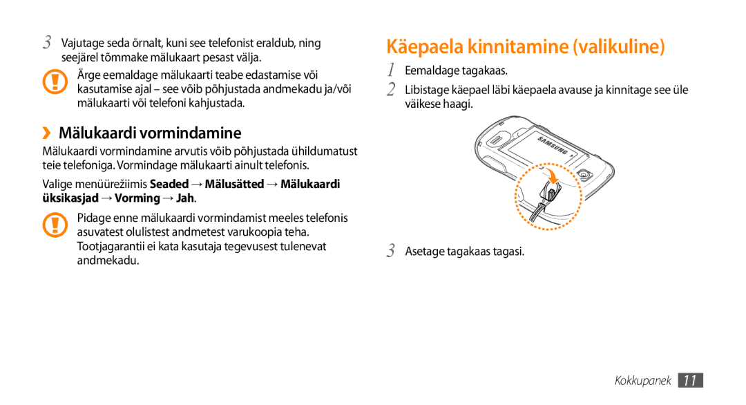 Samsung GT-S3370CWESEB Käepaela kinnitamine valikuline, ››Mälukaardi vormindamine, Väikese haagi Asetage tagakaas tagasi 