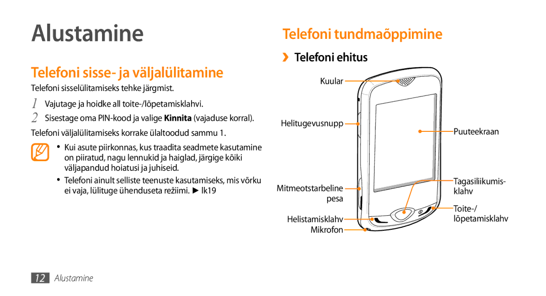 Samsung GT-S3370LSESEB manual Alustamine, Telefoni sisse- ja väljalülitamine, Telefoni tundmaõppimine, ››Telefoni ehitus 