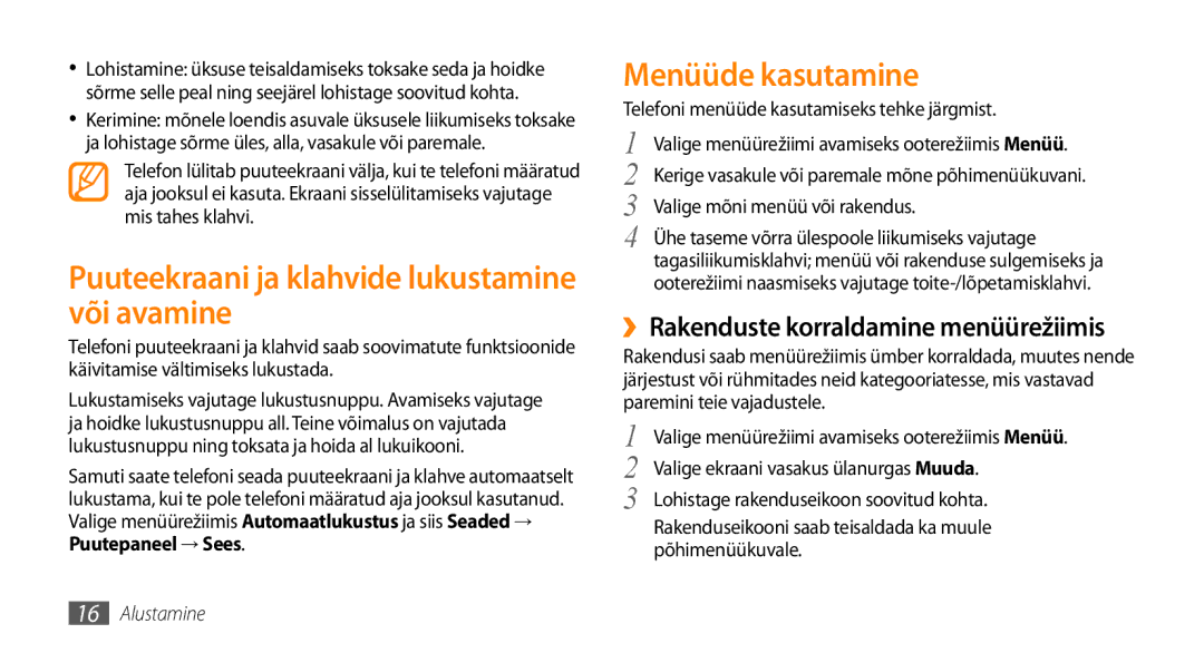 Samsung GT-S3370LSESEB, GT-S3370DIESEB, GT-S3370HSESEB Puuteekraani ja klahvide lukustamine või avamine, Menüüde kasutamine 