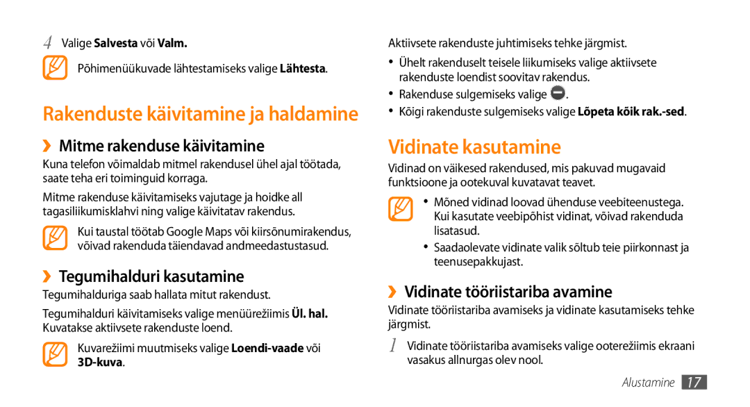 Samsung GT-S3370DIESEB, GT-S3370LSESEB manual Vidinate kasutamine, ››Mitme rakenduse käivitamine, ››Tegumihalduri kasutamine 