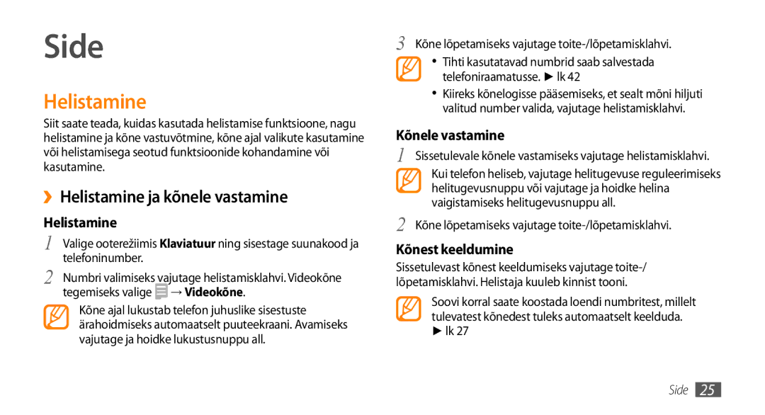 Samsung GT-S3370DIESEB, GT-S3370LSESEB, GT-S3370HSESEB, GT-S3370CWESEB manual Side, ››Helistamine ja kõnele vastamine 