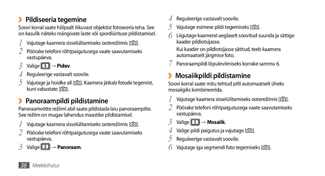 Samsung GT-S3370LSESEB manual ››Pildiseeria tegemine, ››Panoraampildi pildistamine, ››Mosaiikpildi pildistamine, → Pidev 