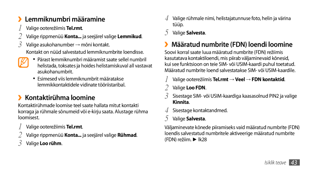 Samsung GT-S3370CWESEB manual ››Lemmiknumbri määramine, ››Kontaktirühma loomine, ››Määratud numbrite FDN loendi loomine 