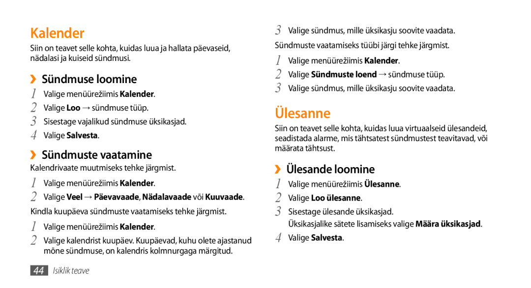 Samsung GT-S3370LSESEB, GT-S3370DIESEB Kalender, Ülesanne, ››Sündmuse loomine, ››Sündmuste vaatamine, ››Ülesande loomine 