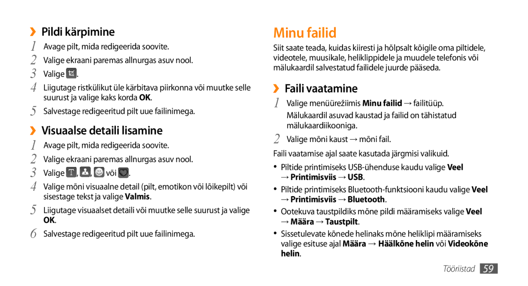 Samsung GT-S3370CWESEB, GT-S3370LSESEB Minu failid, ››Pildi kärpimine, ››Visuaalse detaili lisamine, ››Faili vaatamine 