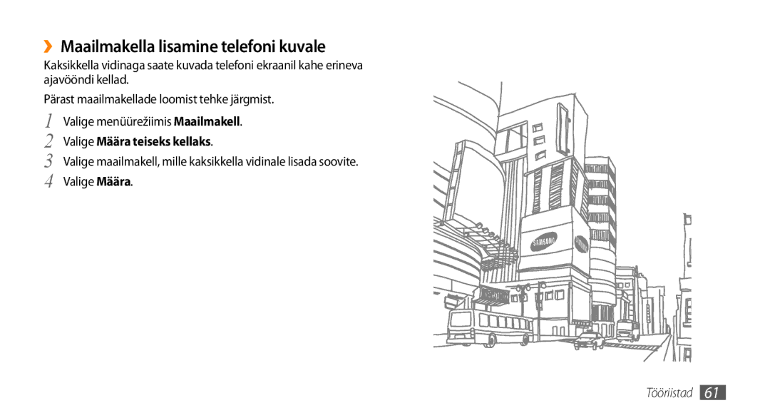 Samsung GT-S3370DIESEB, GT-S3370LSESEB manual ››Maailmakella lisamine telefoni kuvale, Valige Määra teiseks kellaks 