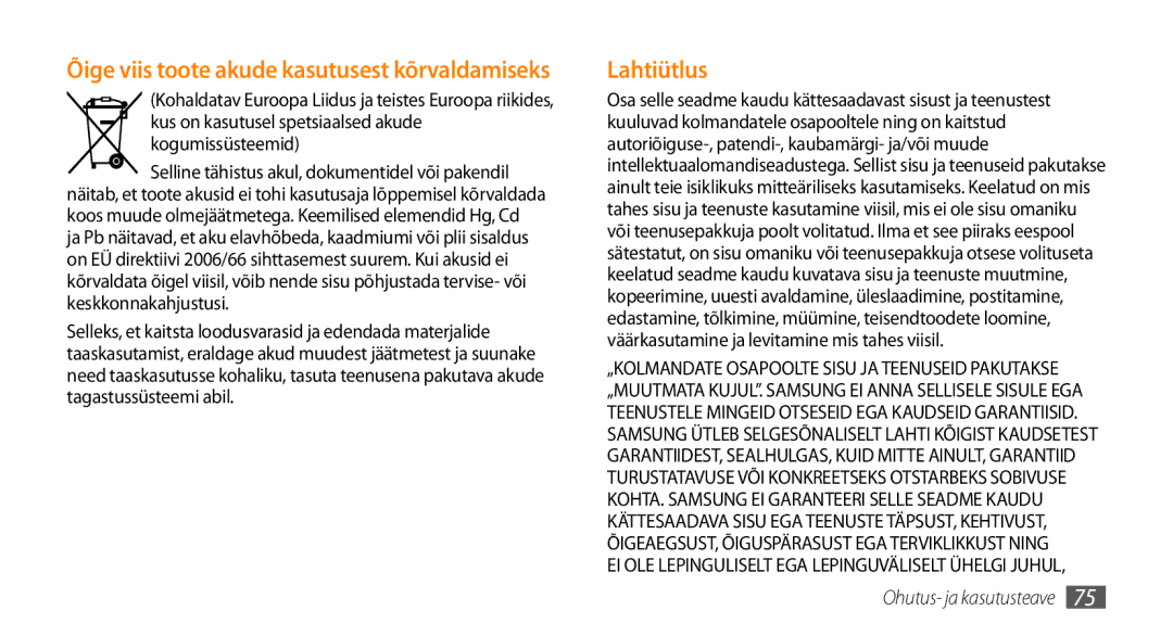 Samsung GT-S3370CWESEB, GT-S3370LSESEB, GT-S3370DIESEB manual Lahtiütlus, Õige viis toote akude kasutusest kõrvaldamiseks 