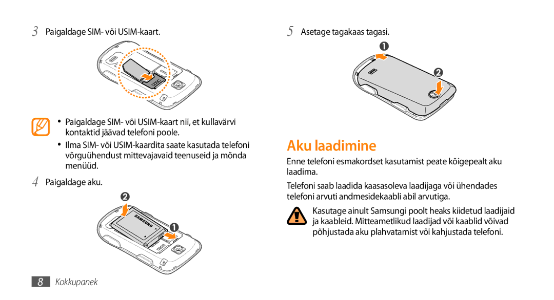 Samsung GT-S3370LSESEB manual Aku laadimine, Paigaldage SIM- või USIM-kaart, Paigaldage aku Asetage tagakaas tagasi 