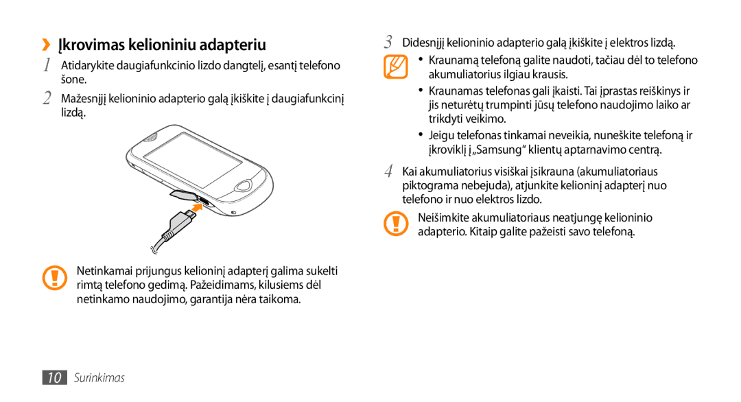 Samsung GT-S3370HSESEB, GT-S3370LSESEB, GT-S3370DIESEB, GT-S3370CWESEB manual ››Įkrovimas kelioniniu adapteriu 