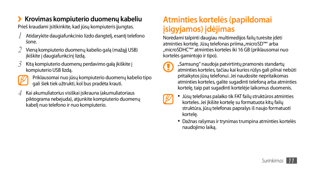 Samsung GT-S3370CWESEB manual ››Krovimas kompiuterio duomenų kabeliu, Atminties kortelės papildomai įsigyjamos įdėjimas 