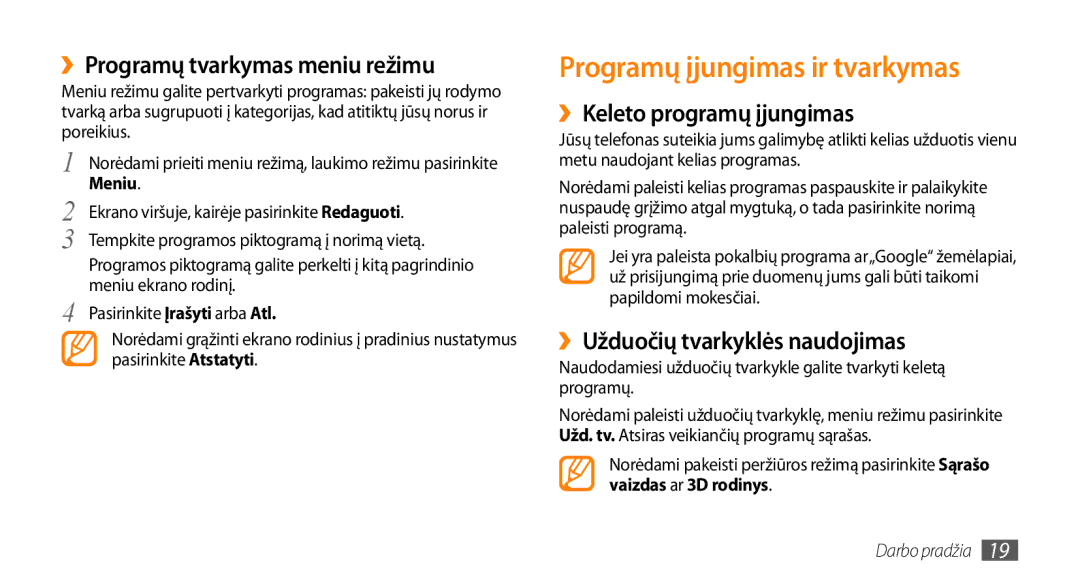 Samsung GT-S3370CWESEB Programų įjungimas ir tvarkymas, ››Programų tvarkymas meniu režimu, ››Keleto programų įjungimas 