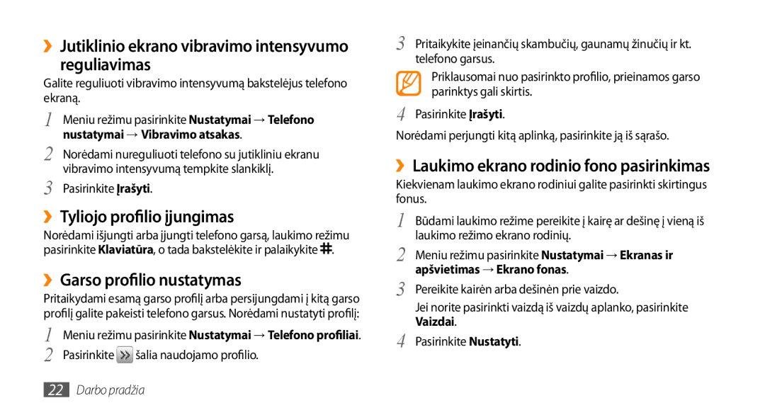 Samsung GT-S3370HSESEB manual ››Jutiklinio ekrano vibravimo intensyvumo reguliavimas, ››Tyliojo profilio įjungimas 