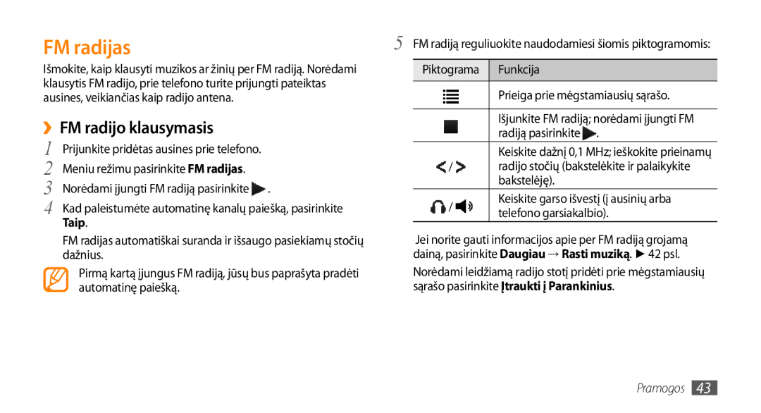 Samsung GT-S3370CWESEB, GT-S3370LSESEB, GT-S3370DIESEB, GT-S3370HSESEB manual FM radijas, ››FM radijo klausymasis, Taip 