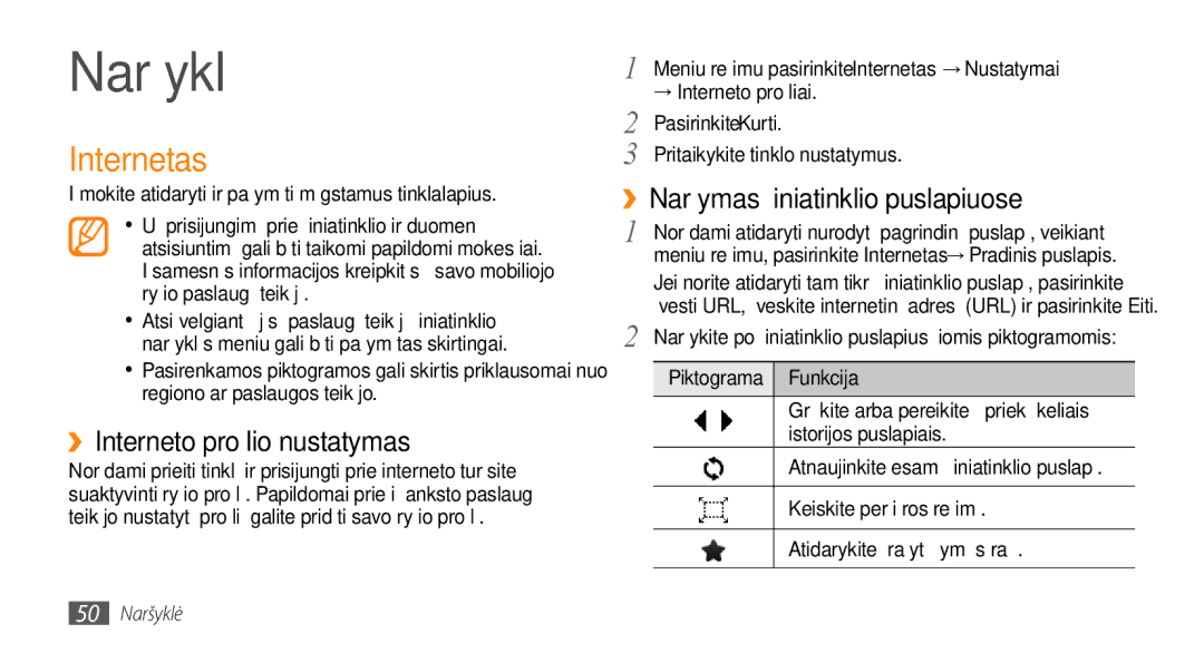 Samsung GT-S3370HSESEB manual Naršyklė, Internetas, ››Interneto profilio nustatymas, ››Naršymas žiniatinklio puslapiuose 