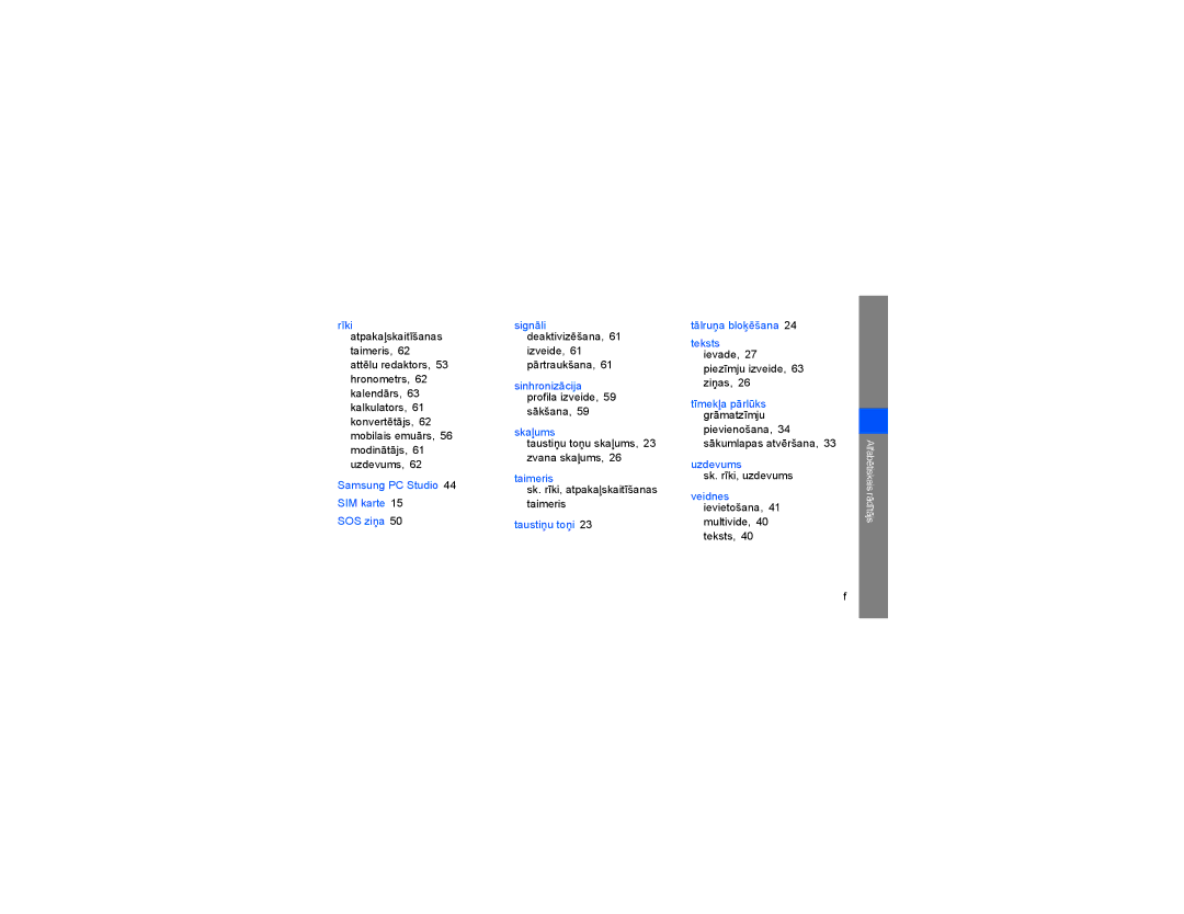 Samsung GT-S3650FOASEB manual Izveide Pārtraukšana, Sākšana, Taustiņu toņu skaļums, 23 zvana skaļums, Sk. rīki, uzdevums 