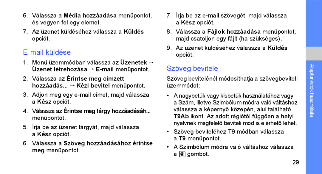 Samsung GT-S3650CYAVDH, GT-S3650TIAOPT manual Mail küldése, Szöveg bevitele, Válassza az Érintse meg tárgy hozzáadásáh 