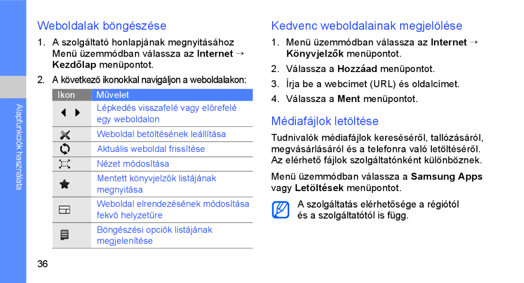 Samsung GT-S3650CWAXEO, GT-S3650TIAOPT Weboldalak böngészése, Kedvenc weboldalainak megjelölése, Médiafájlok letöltése 