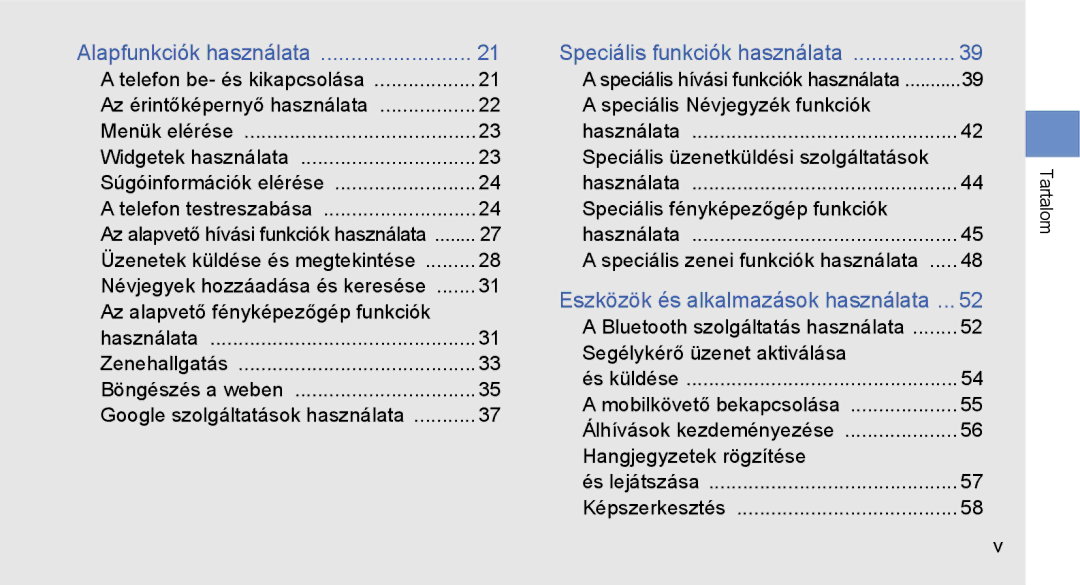 Samsung GT-S3650TIAOMN Az alapvető fényképezőgép funkciók, Speciális Névjegyzék funkciók, Speciális fényképezőgép funkciók 