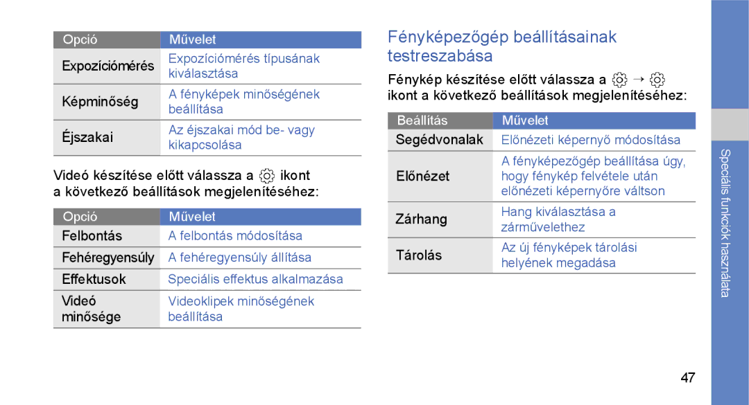 Samsung GT-S3650FOATPH, GT-S3650TIAOPT, GT-S3650CWAOPT, GT-S3650FOATIM Fényképezőgép beállításainak testreszabása, Éjszakai 