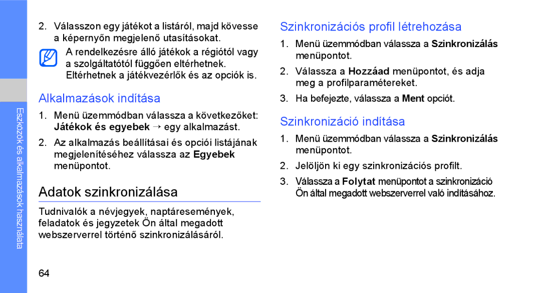 Samsung GT-S3650CYACIT, GT-S3650TIAOPT Adatok szinkronizálása, Alkalmazások indítása, Szinkronizációs profil létrehozása 