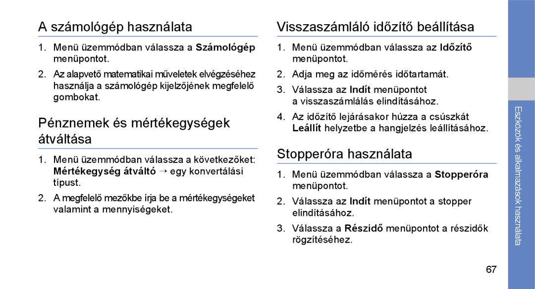 Samsung GT-S3650CWAOMN Számológép használata, Pénznemek és mértékegységek átváltása, Visszaszámláló időzítő beállítása 