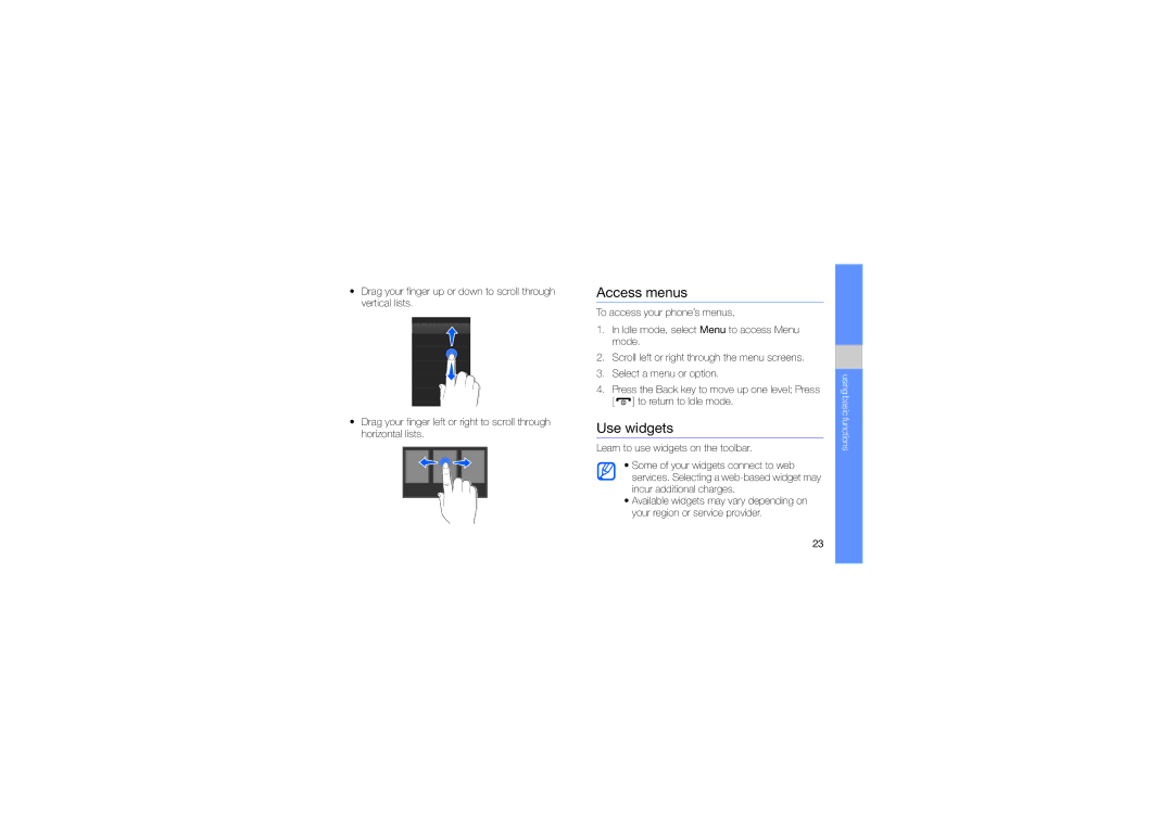 Samsung GT-S3653KKWPAK, GT-S3653CWWMID, GT-S3653CYWAFR, GT-S3653ENWXSG, GT-S3653FOWABS manual Access menus, Use widgets 