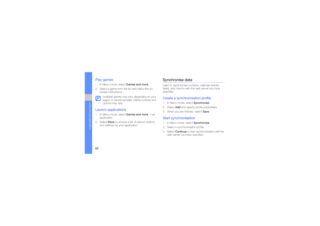Samsung GT-S3653IKWXEV, GT-S3653CWWMID Synchronise data, Play games, Launch applications, Create a synchronisation profile 