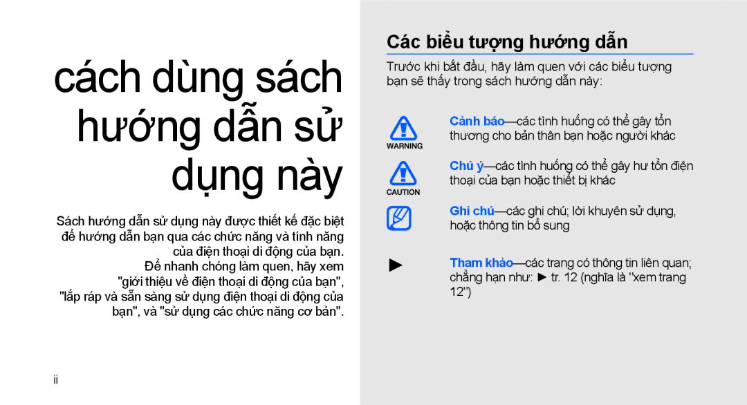 Samsung GT-S3653CWWXEV, GT-S3653CWWXXV, GT-S3653TIWXXV, GT-S3653FOWXEV, GT-S3653CYWXEV Cách dùng sách hướng dẫn sử dụng này 