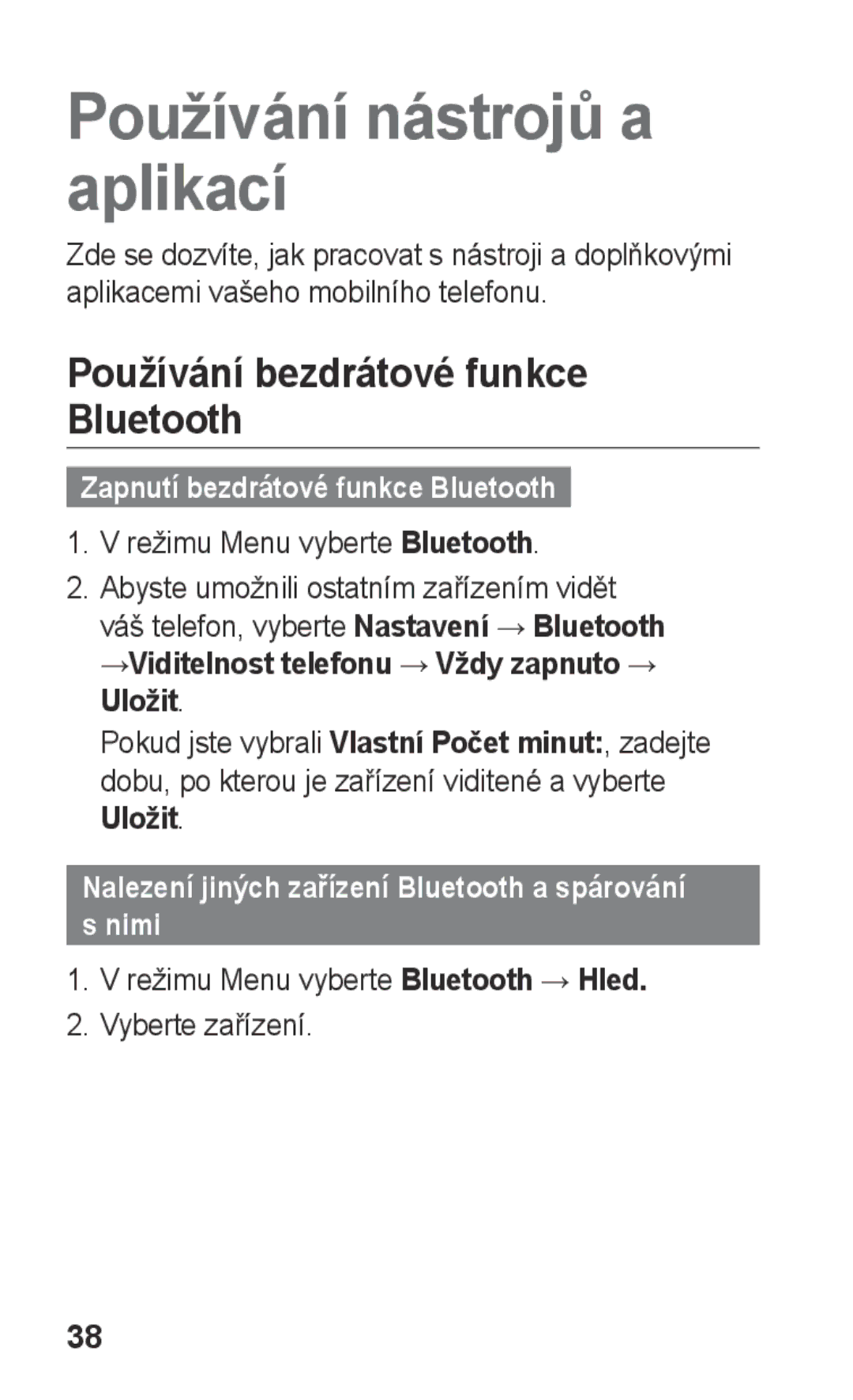 Samsung GT-S5220UWAXEZ, GT-S5220UWSTMZ manual Používání nástrojů a aplikací, Používání bezdrátové funkce Bluetooth, Nimi 