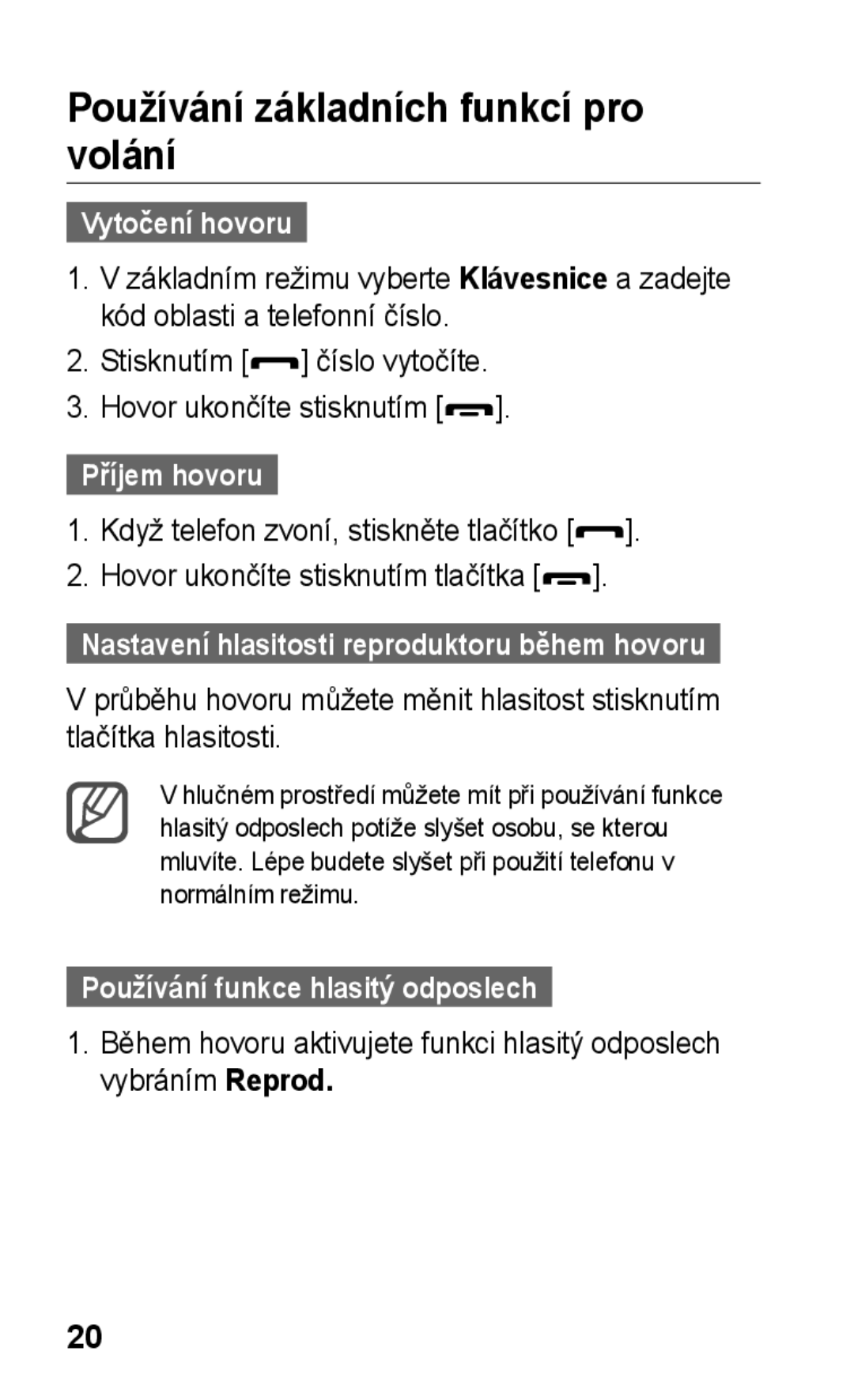 Samsung GT-S5220UWAXSK, GT-S5220UWSTMZ manual Používání základních funkcí pro volání, Vytočení hovoru, Příjem hovoru 