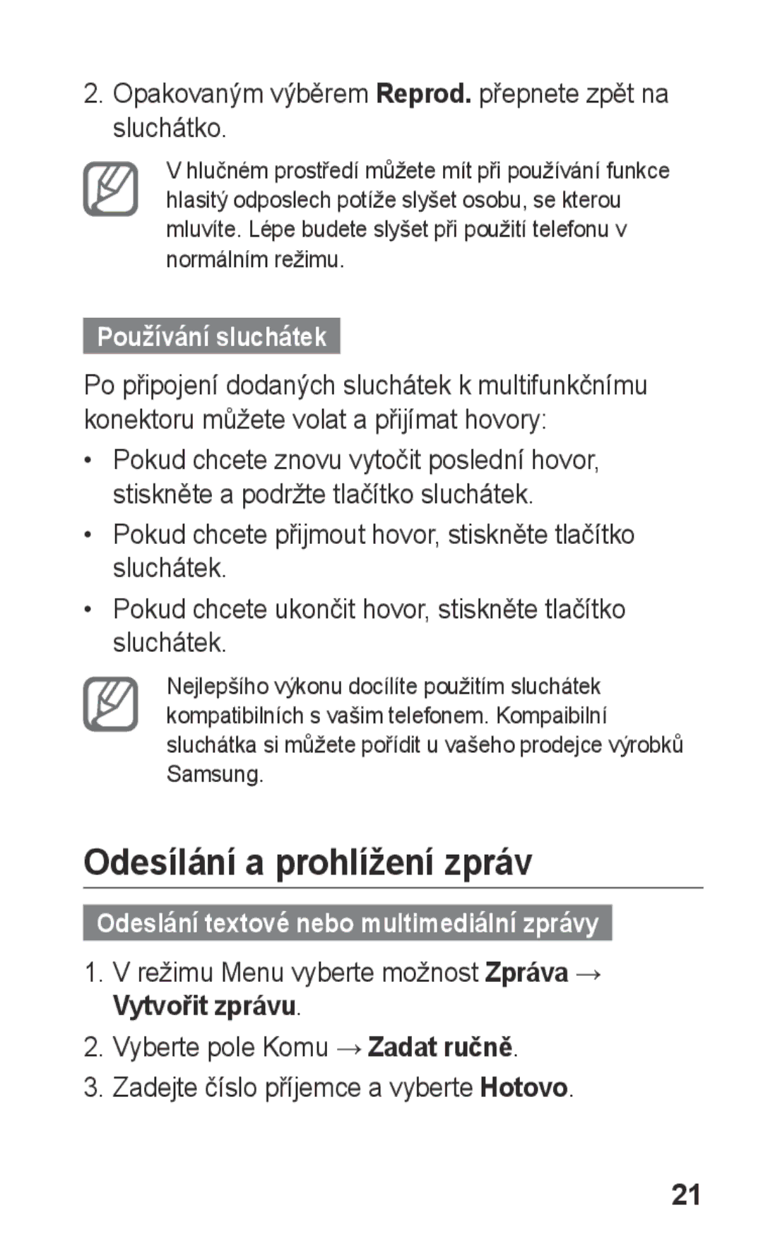 Samsung GT-S5220MRRETL, GT-S5220UWSTMZ Odesílání a prohlížení zpráv, Opakovaným výběrem Reprod. přepnete zpět na sluchátko 